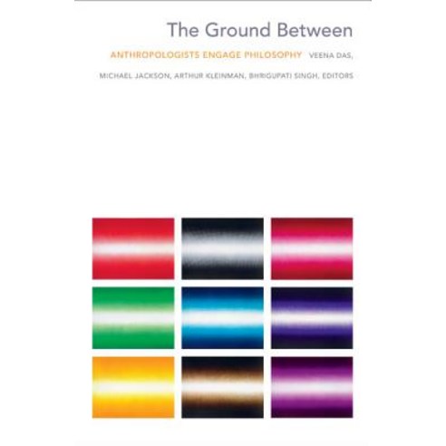 The Ground Between Hardcover, Duke University Press