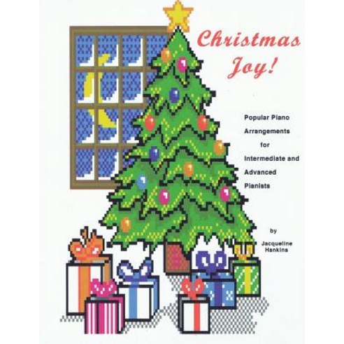 Christmas Joy: Popular Piano Arrangements for Intermediate and Advanced Pianists Paperback, Createspace Independent Publishing Platform