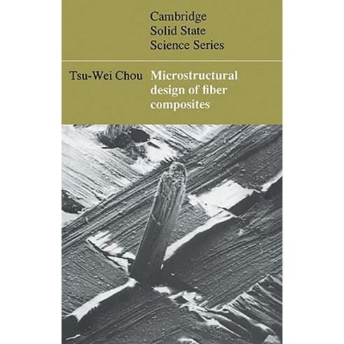 Microstructural Design of Fiber Composites, Cambridge University Press