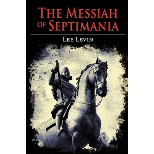 The Messiah of Septimania Paperback, Today''s Young Grandparent