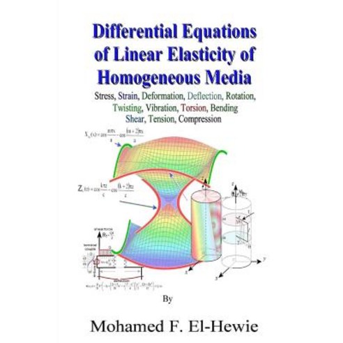 Differential Equations of Linear Elasticity of Homogeneous Media: Theory of Linear Elasticity Paperback, Createspace Independent Publishing Platform