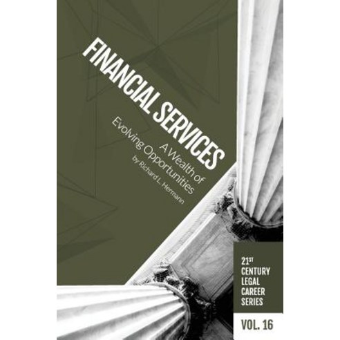 Financial Services: A Wealth of Evolving Opportunities Paperback, H Watson LLC
