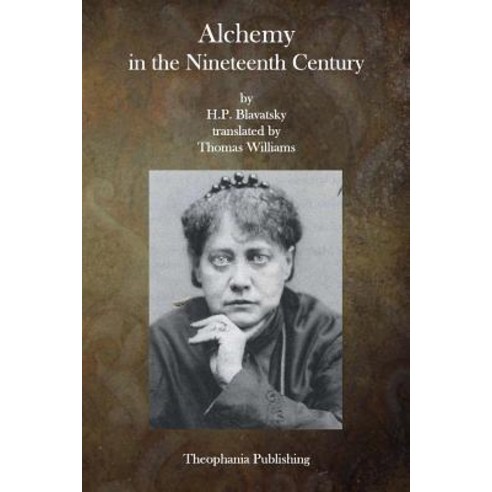 Alchemy in the Nineteenth Century Paperback, Createspace Independent Publishing Platform