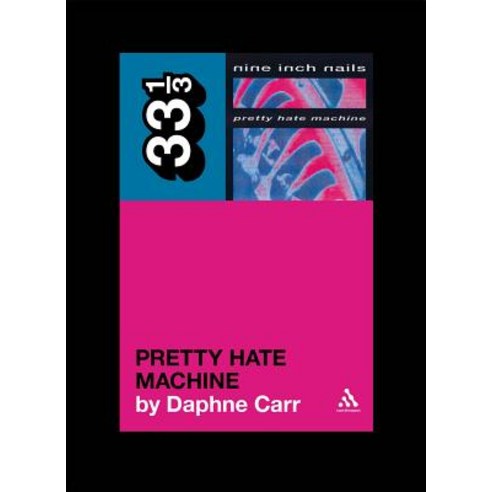 Pretty Hate Machine Paperback, Continuum