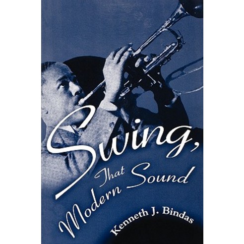 Swing That Modern Sound Paperback, University Press of Mississippi