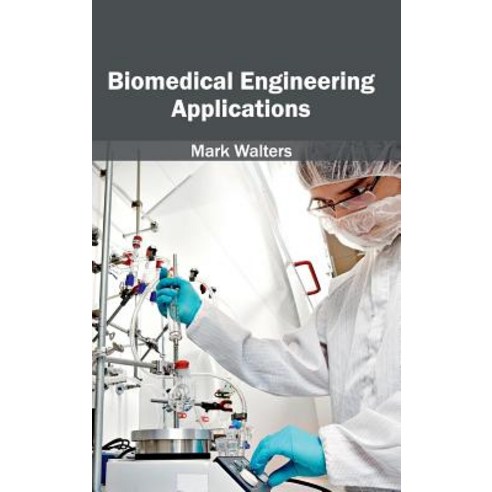 Biomedical Engineering Applications Hardcover, Clanrye International