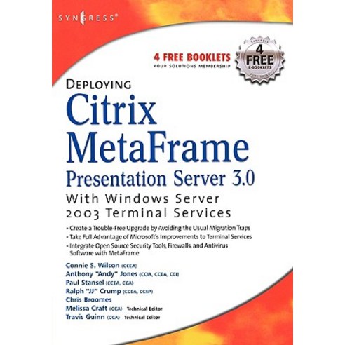 Deploying Citrix Metaframe Presentation Server 3.0 with Windows Server 2003 Terminal Services Paperback, Syngress Publishing