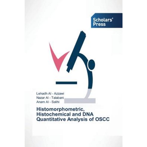 Histomorphometric Histochemical and DNA Quantitative Analysis of Oscc Paperback, Scholars'' Press
