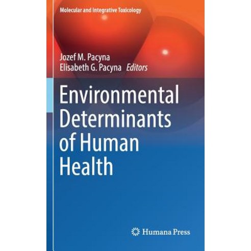 Environmental Determinants of Human Health Hardcover, Springer