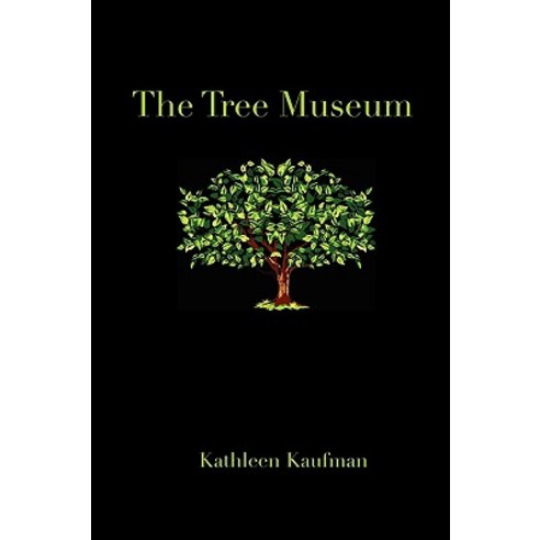 The Tree Museum Paperback, Way Things Are Publications