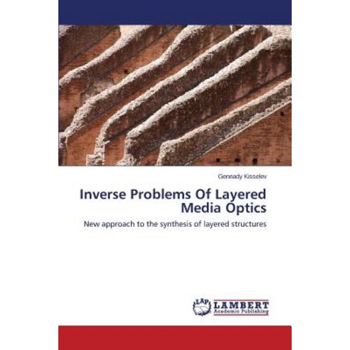 Inverse Problems of Layered Media Optics Paperback, LAP Lambert Academic Publishing