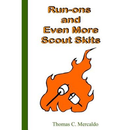 Run-Ons and Even More Scout Skits Paperback, Createspace Independent Publishing Platform