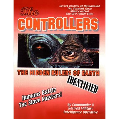 The Controllers: The Rulers of Earth Identified Paperback, Inner Light - Global Communications