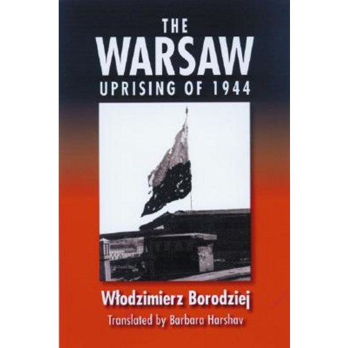The Warsaw Uprising of 1944: Hardcover, University of Wisconsin Press