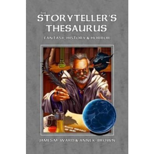 The Storyteller''s Thesaurus Hardcover, Troll Lord Games