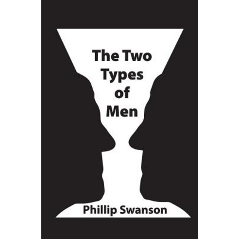 The Two Types of Men Paperback, Mill City Press, Inc.