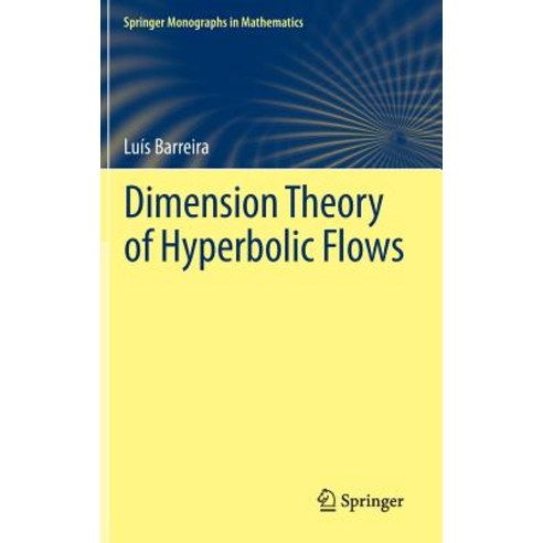 Dimension Theory of Hyperbolic Flows Hardcover, Springer