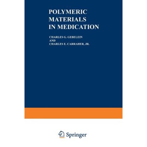 Polymeric Materials in Medication Paperback, Springer