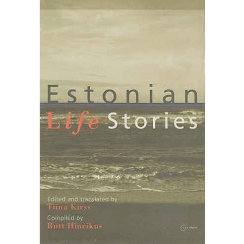Estonian Life Stories Hardcover, Central European University Press