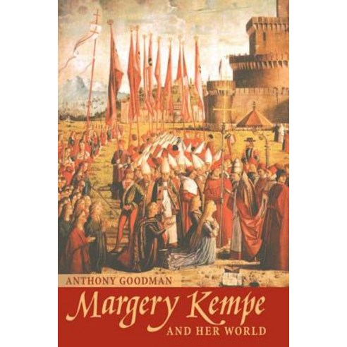 Margery Kempe and Her World Paperback, Longman Publishing Group