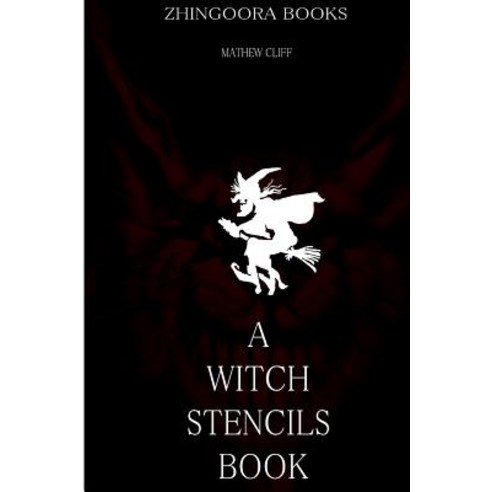 A Witch Stencils Book Paperback, Createspace Independent Publishing Platform