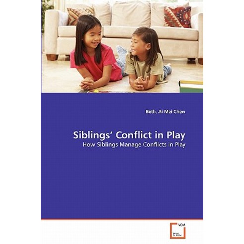 Siblings'' Conflict in Play Paperback, VDM Verlag