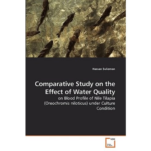 Comparative Study on the Effect of Water Quality Paperback, VDM Verlag