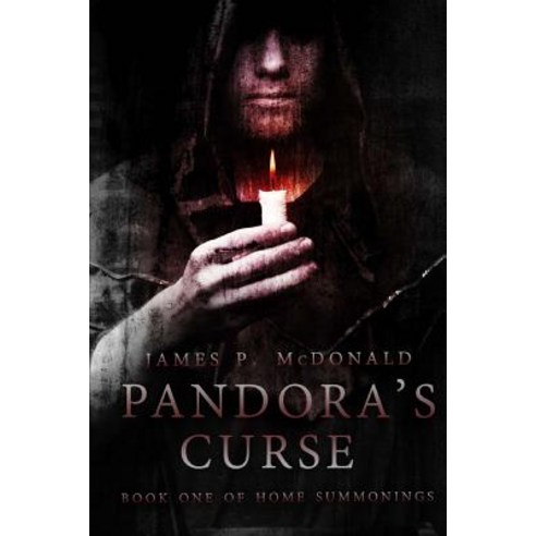 Pandora''s Curse: Book One of Home Summonings Paperback, Createspace Independent Publishing Platform