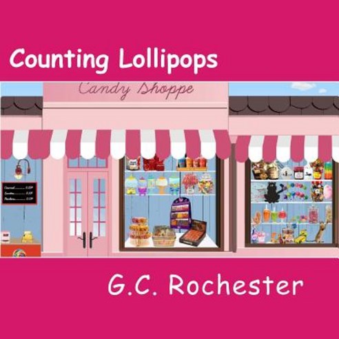 Counting Lollipops Paperback, Createspace Independent Publishing Platform