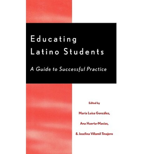 Educating Latino Students: A Guide to Successful Practice Paperback, R & L Education