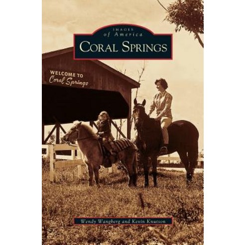 Coral Springs Hardcover, Arcadia Publishing Library Editions
