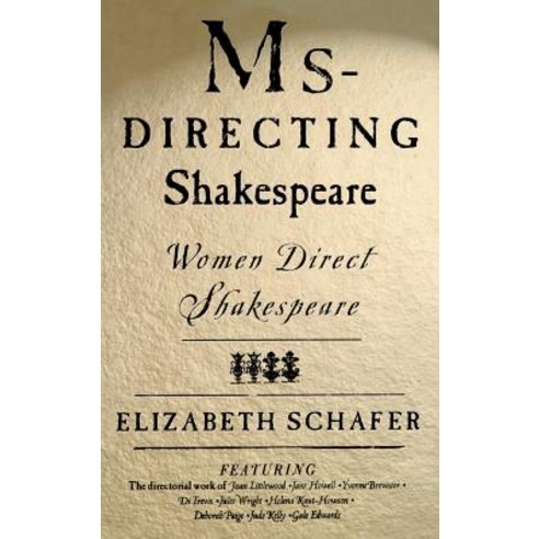 MS-Directing Shakespeare: Women Direct Shakespeare Hardcover, Palgrave MacMillan