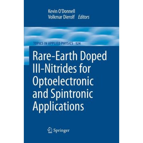 Rare-Earth Doped III-Nitrides for Optoelectronic and Spintronic Applications Paperback, Springer