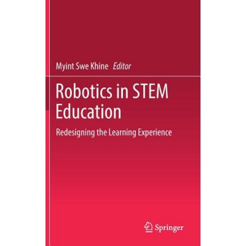 Robotics in Stem Education: Redesigning the Learning Experience Hardcover, Springer