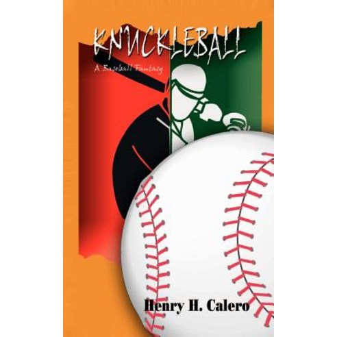 Knuckleball: A Baseball Fantasy Paperback, Authorhouse
