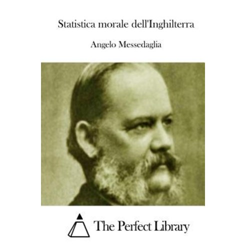 Statistica Morale Dell''inghilterra Paperback, Createspace Independent Publishing Platform