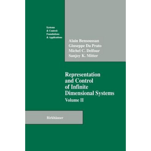 Representation and Control of Infinite Dimensional Systems Paperback, Birkhauser