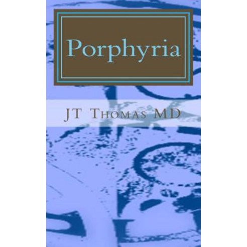 Porphyria: Fast Focus Study Guide Paperback, Createspace