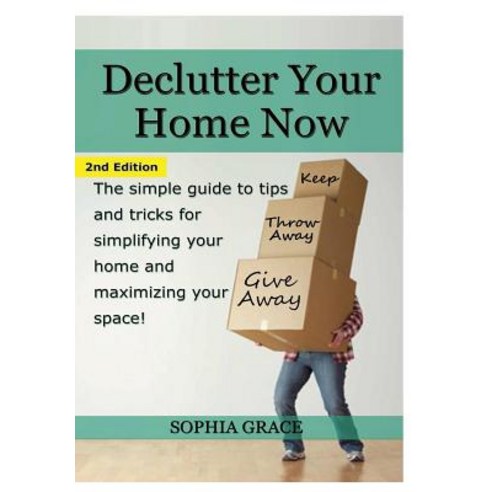 Declutter Your Home Now Hardcover, Lulu.com