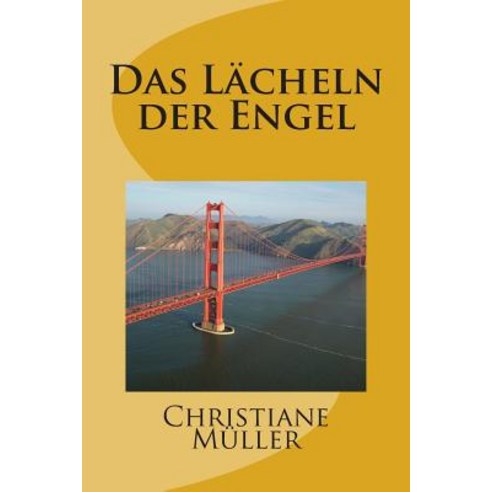 Das Lacheln Der Engel Paperback, Createspace Independent Publishing Platform