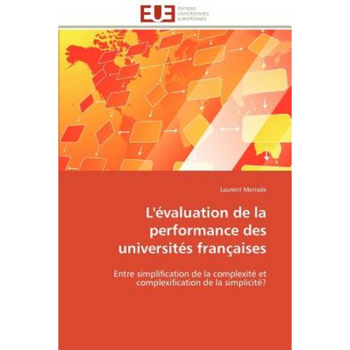 L''Evaluation de La Performance Des Universites Francaises = L''A(c)Valuation de La Performance Des Universita(c)S Franaaises Paperback, Univ Europeenne