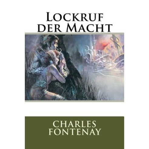 Lockruf Der Macht Paperback, Createspace Independent Publishing Platform