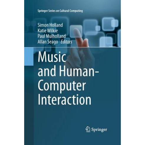 Music and Human-Computer Interaction Paperback, Springer