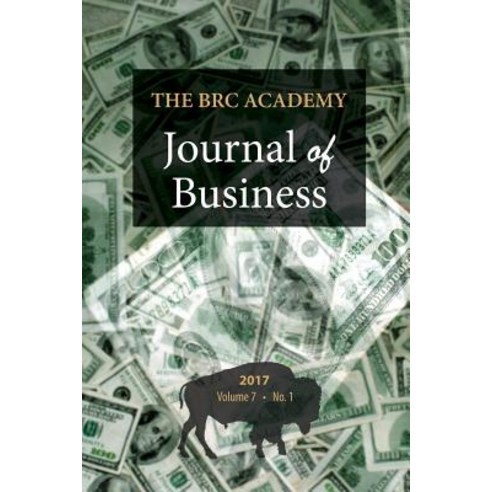 The Brc Academy Journal of Business: Volume 7 Number 1 Paperback, Cambria Press