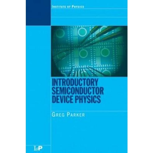Introductory Semiconductor Device Physics Paperback, Taylor & Francis Group