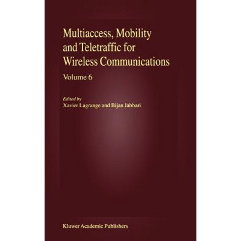 Multiaccess Mobility and Teletraffic for Wireless Communications Volume 6 Hardcover, Springer