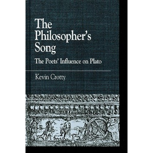The Philosopher''s Song: The Poets'' Influence on Plato Hardcover, Lexington Books