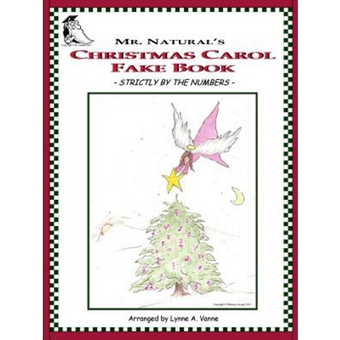 Mr. Natural''s Christmas Carol Fake Book - Strictly by the Numbers - Paperback, Lulu.com