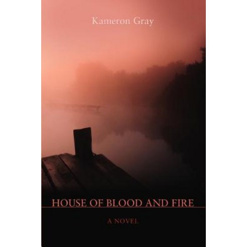 House of Blood and Fire Paperback, iUniverse