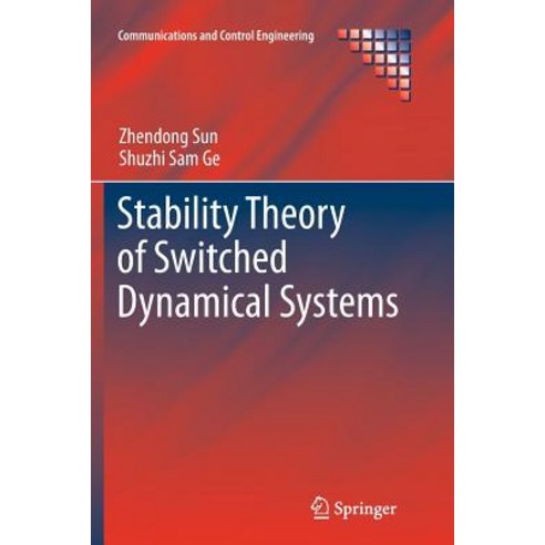 Stability Theory of Switched Dynamical Systems Paperback, Springer